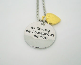 Engraved Encouragement Pendant, Strength Necklace, with gold tone heart, Courage Necklace