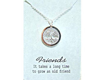 Friends Tree Pendant, It takes a long time to grow an old friend, sterling silver tree necklace, layering necklace, Gift for Friend