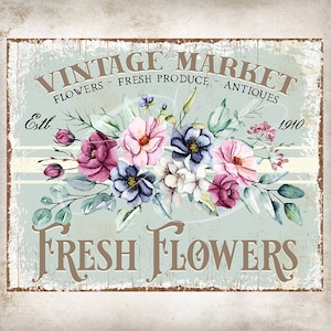 Vintage Market Fresh Flower Farmhouse Home Decor DIY Sign Wreath Accent Rustic Floral Sign Crafts Tier Tray Decor Digital Print 2745