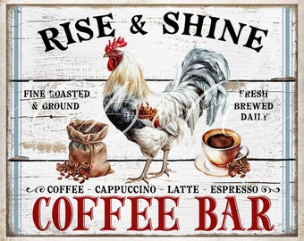 Rise & Shine Rooster Coffee Bar Rustic Farmhouse Coffee DIY Wall Sign Kitchen Tier Tray Decor Sign Farm Style Rooster DIGITAL Print 2915