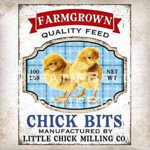 May include: Vintage-style sign advertising "FARMGROWN QUALITY FEED" chick bits. The sign features a blue and white checkered background with two yellow chicks. The text "100 LBS" and "NET WT" are visible on the sign. The sign reads "CHICK BITS MANUFACTURED BY LITTLE CHICK MILLING CO."