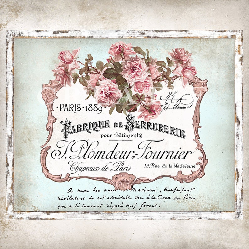 May include: A vintage advertisement for a Parisian hat maker, S. Plomdeur-Fournier, featuring a delicate floral design with pink roses and green leaves. The text reads "Fabrique de Serrurerie pour B&acirc;timents" and "Chapeaux de Paris 12. Rue de la Madeleine".