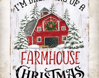 Dreaming of a Farmhouse Christmas Red Winter Barn Farmhouse Holiday Home Decor DIY Sign Christmas Wreath Accent Transfer Digital Print 2677