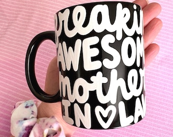 FREAKIN' awesome mother in law, unique mother in law gift, mother in law mothers day gift, mother in law wedding gift from bride birthday