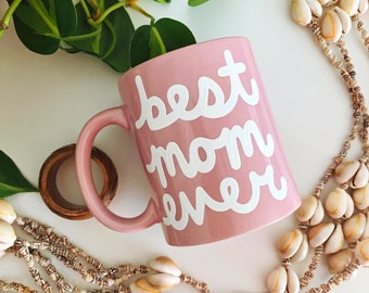 CUTE personalized Mother’s Day gift for mom, best mom ever mug, hand painted custom mug, mom coffee cup
