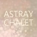 astray chalet