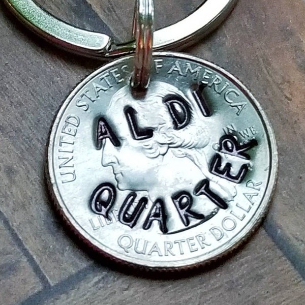 Aldi quarter, shopping cart quarter, coin keychain, hand stamped key ring, grocery store  key chain, personalized quarter key chain