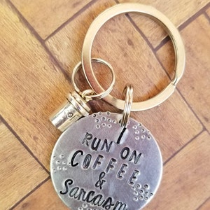 I run on coffee and sarcasm keychain, coffee lover gift, sarcasm gift, co worker gift, funny gift, gift for friend, coffee jewelry image 9