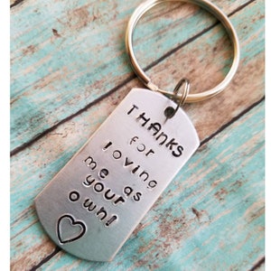 Thank you for loving me as your own keychain Step mother gift, step parent keychain, step mother, mothers day gift for for step mom adoptive