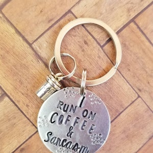 I run on coffee and sarcasm keychain, coffee lover gift, sarcasm gift, co worker gift, funny gift, gift for friend, coffee jewelry image 3