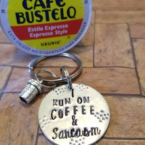 I run on coffee and sarcasm keychain, coffee lover gift, sarcasm gift, co worker gift, funny gift, gift for friend, coffee jewelry image 1