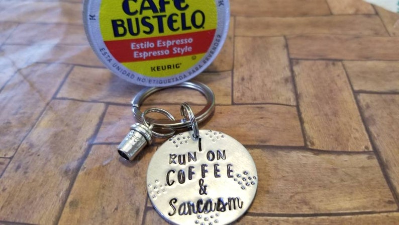I run on coffee and sarcasm keychain, coffee lover gift, sarcasm gift, co worker gift, funny gift, gift for friend, coffee jewelry image 1