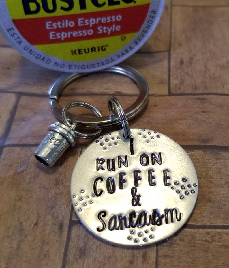 I run on coffee and sarcasm keychain, coffee lover gift, sarcasm gift, co worker gift, funny gift, gift for friend, coffee jewelry image 2