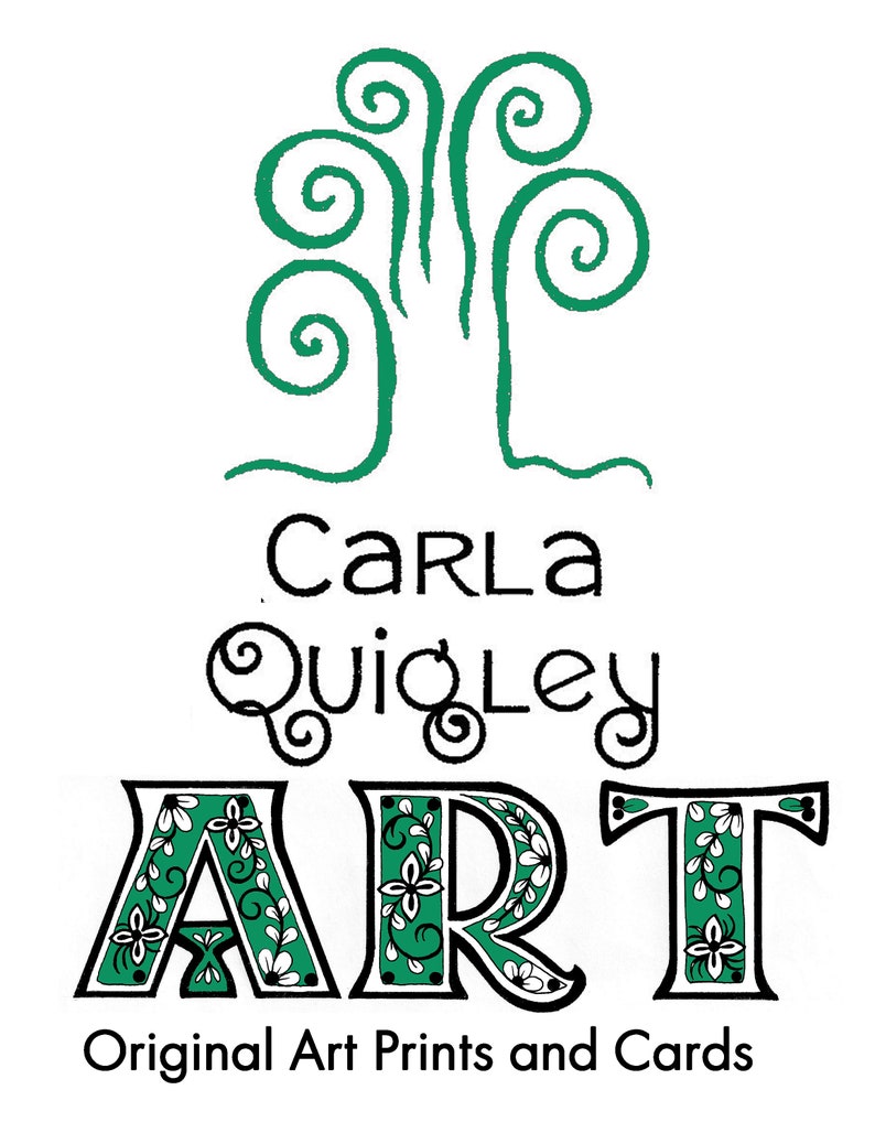 May include: Green stylized tree with the text "Carla Quigley ART" in black lettering. Below the text is the phrase "Original Art Prints and Cards" in black lettering.