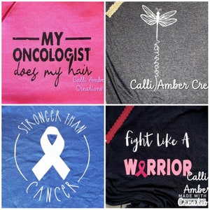 May include: Four shirts with inspirational messages. One pink shirt says "My Oncologist does my hair." A gray shirt features a dragonfly and the word "warrior." A blue shirt says "Stronger Than Cancer." A black shirt says "Fight Like A Warrior."