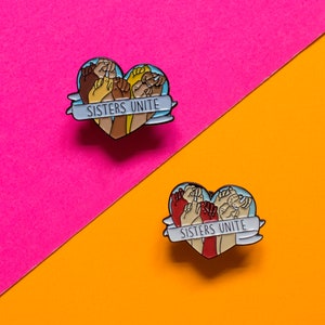 Pin's Sisters Unite sorority feminist heart / sorority unity feminist heart / hard enamel pin badge pin