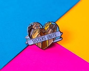 Pin's Sisters Unite sorority feminist heart / sororité unité coeur féministe / hard enamel pin badge épingle