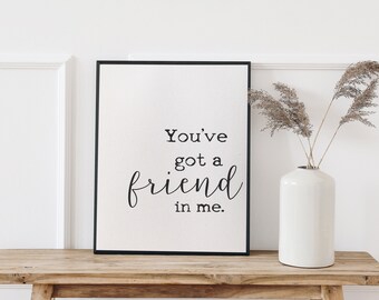 You've got a friend in me/canvas art print/wall art/canvas print/wall decor