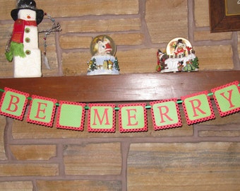 Be Merry banner, Christmas banner, Red and green, Holiday bunting, holiday decor