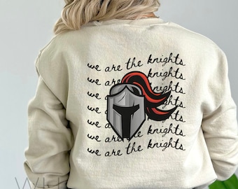 Knight Sweatshirt, We Are The Knights, Go Knights, Fan Shirt, Teacher Tee, School Shirt, Go Knights Shirt, School Spirit, Sweatshirt, Unisex