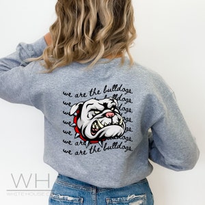 Bulldogs Sweatshirt, We Are The Bulldogs, Go Bulldogs, Fan Shirt, Teacher, School Shirt, Go Bulldogs Shirt, School Spirit, Sweatshirt, Dogs