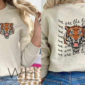 Tiger Sweatshirt, We Are The Tigers, Go Tigers, Fan Shirt, Teacher Tee, School Shirt, Go Tigers Shirt, School Spirit, Sweatshirt, Unisex