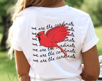 We Are The Cardinals, Cotton Tee, Cardinals Shirt, Go Cardinals, Cardinals Mascot, Unisex Tee, Front and Back, School Spirit, Cardinals