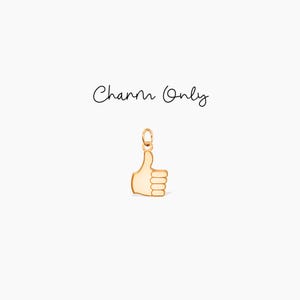 Puede incluir: Encanto de pulgar hacia arriba de oro. Charm Only.