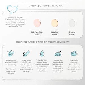 May include: Informational graphic about jewelry care and metal choices. The image shows three metal options: 14k rose gold filled, 14k gold filled, and sterling silver. It also provides tips on how to care for jewelry, including avoiding perfume and storing pieces separately.
