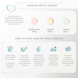 May include: A graphic with information about jewelry metal choices and how to take care of jewelry. The graphic shows three different metal options: 14k rose gold filled, 14k gold filled, and sterling silver. The graphic also includes five tips for taking care of jewelry, including avoiding perfume, beauty products, and water.
