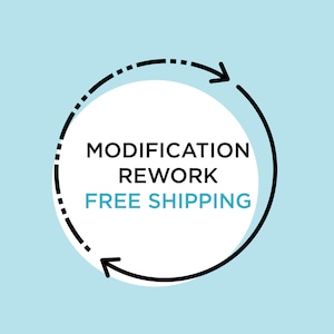 May include: A white circle with a black outline and dotted line, with two black arrows pointing clockwise. The text "MODIFICATION REWORK FREE SHIPPING" is inside the circle.