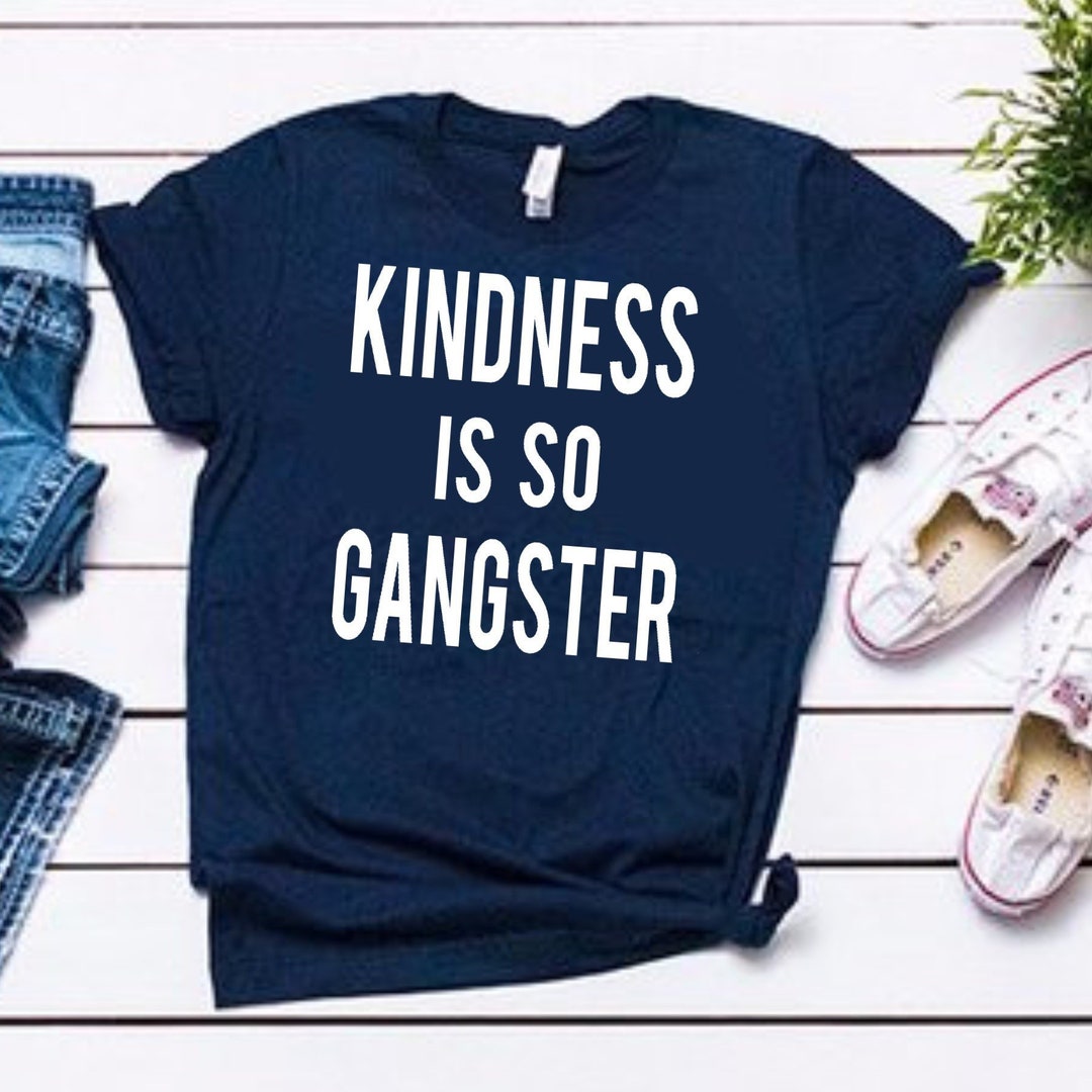Kindness is so Gangster SVG Cut File - Etsy