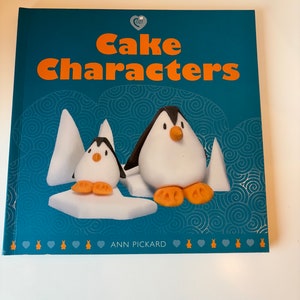 Cake Characters by Ann Pickard