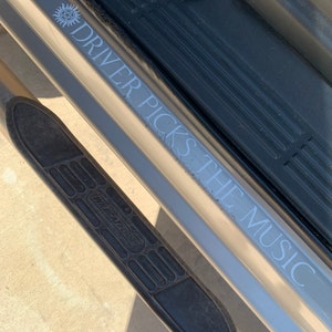 Driver picks the music, Shotgun shuts his cakehole Decal