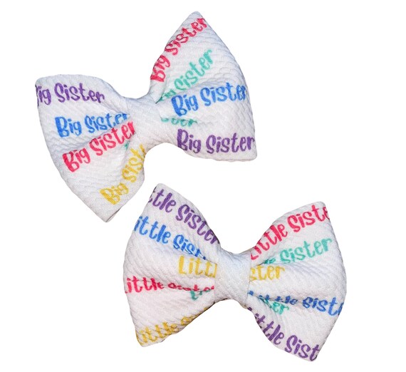 Big & Little Sister Bows.  Little Sister on Nylon Headband. Big Sister is on clip or Nylon Headband. You Choose