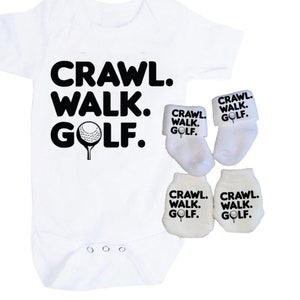 Baby Bodysuit with Crawl Walk Golf.  You Choose Size.  GREaT GiFT  1st Keepsake