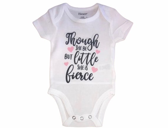 Baby Bodysuit Though She Be Little. Size 0-3 Months 1st Keepsake! GREaT GiFT! 1st Keepsake!