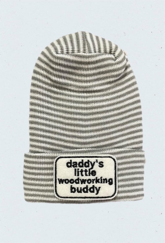 Newborn Hat daddy's little Woodworking buddy and OPTIONal Mittens YOU CHOOSE COLOR  1st Keepsake,  Surprise Dad!