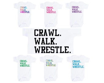 Baby Bodysuit with Crawl Walk Wrestle  You Choose Word Color and Size.  GREaT GiFT  1st Keepsake