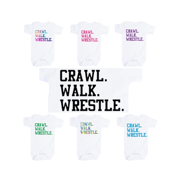 Baby Bodysuit with Crawl Walk Wrestle  You Choose Word Color and Size.  GREaT GiFT  1st Keepsake