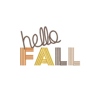 Puede incluir: Dise&ntilde;o bordado con el texto "hello fall" en escritura cursiva marr&oacute;n. La palabra "fall" est&aacute; en un patr&oacute;n de rayas con rayas naranjas, amarillas y marrones.