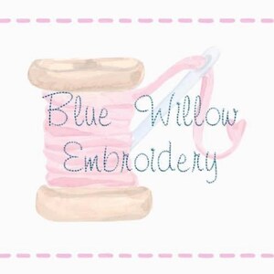May include: A watercolor illustration of a pink spool of thread with a needle and thread, with the text "Blue Willow Embroidery" in blue.