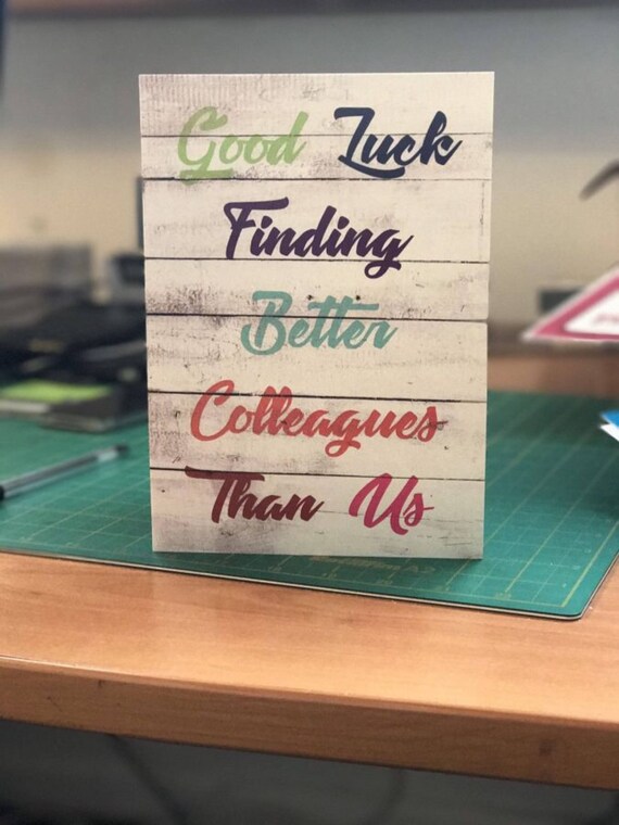 new-job-greetings-card-good-luck-finding-better-colleagues-etsy