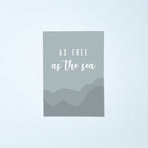 Ansichtkaart - As free as the sea