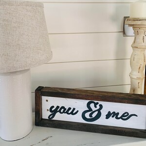 You and Me Framed Sign