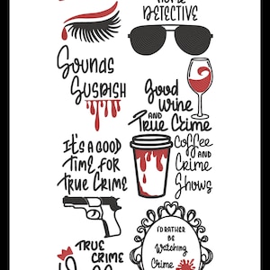 Op de afbeelding: Een set van negen zwarte en rode digitale illustraties met tekst die betrekking heeft op true crime. De illustraties omvatten een zonnebril, een wijnglas, een koffiebeker, een pistool, een kroon en een ingelijste spiegel. De tekst bevat zinnen als "Blijf thuis, detective", "Klinkt verdacht", "Goede wijn en true crime", "Het is een goede tijd voor true crime", "Koffie en misdaadshows", "True crime queen", en "Ik zou liever misdaadshows kijken".