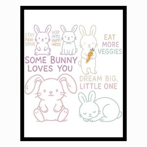 May include: A framed print featuring six cartoon bunnies in various poses, outlined in pastel colors. Text includes phrases like "Some Bunny Loves You" and "Eat More Veggies". The artwork has a white background.