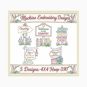 Puede incluir: Diseños de bordado a máquina con cinco letreros con temática campestre con detalles florales. Los letreros incluyen frases como "Country Living", "Welcome to the Country" y "Welcome to our Homestead". El diseño es para un bastidor de 4x4, midiendo 9,91 cm.