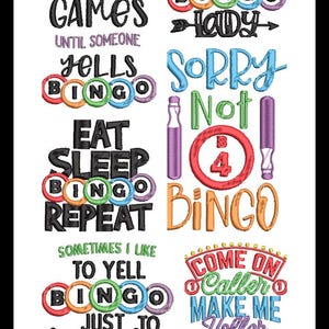 Peut inclure: Un ensemble de 8 motifs de broderie colorés sur le thème du bingo avec des phrases et des images. Les motifs comprennent "C'est tout le plaisir et les jeux jusqu'à ce que quelqu'un crie bingo", "Folle de bingo", "Désolé pas 4 bingo", "Manger dormir bingo répéter", "Parfois j'aime crier bingo juste pour entendre la déception", et "Allez, l'annonceur, fais-moi crier bingo !"