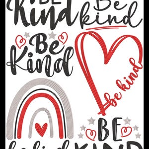 Könnte beinhalten: Ein digitales Stickmuster mit dem Spruch "Be Kind" in verschiedenen Stilen und Farben. Das Design enthält einen Regenbogen, Herzen und Sterne.